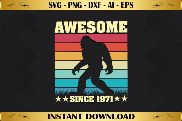 50th Birthday Awesome Since 1971 Graphics for T-Shirt Designs