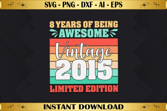 8 Year Old Vintage Birthday Limited Graphics & T-Shirt Designs