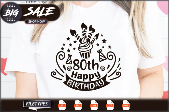 80th Happy Birthday Graphics & T-Shirt Designs