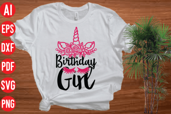 Birthday Girl SVG: Graphics for T-Shirt Designs