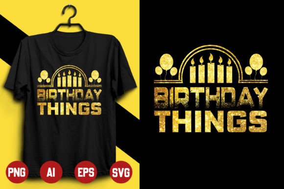 Birthday T-shirt Design -16: Graphics & Print Templates