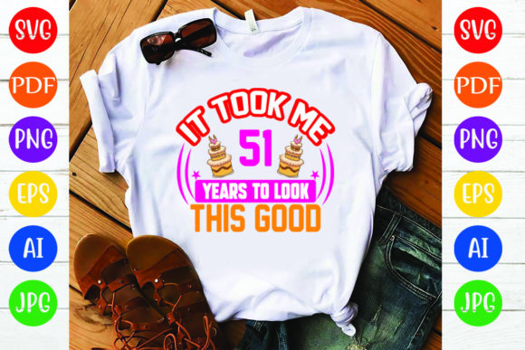 Birthday T-Shirt Design Graphics: 51 Y Review
