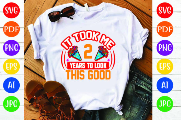 Birthday T-Shirt Design: It Took Me 2 Years Review