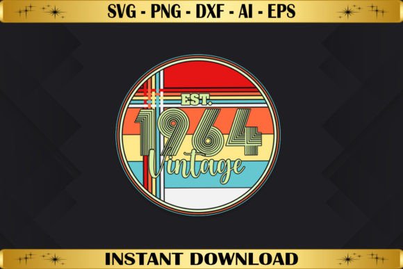 Est 1964 Vintage Birthday Graphics & T-Shirt Designs