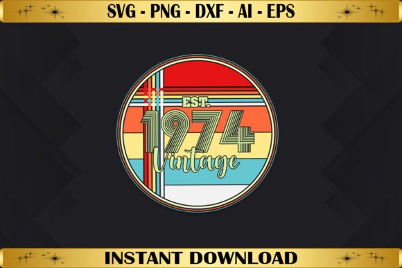 Est 1974 Vintage Birthday Graphics & T-Shirt Designs
