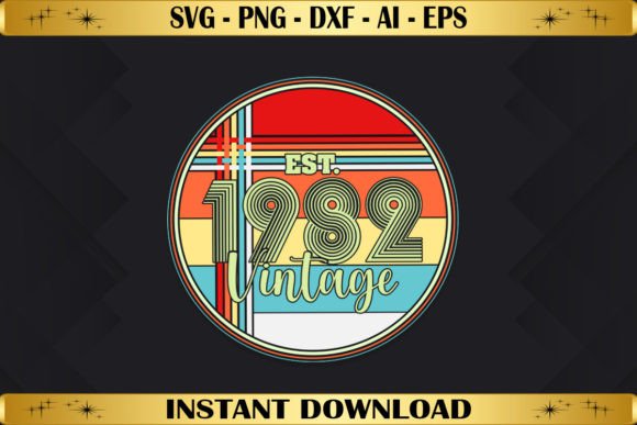Est 1982 Vintage Birthday Graphics for T-Shirt Designs