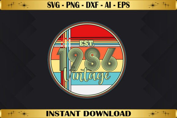 Est 1986 Vintage Birthday Graphics & T-Shirt Designs