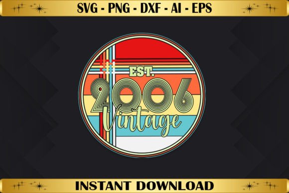 Est 2006 Vintage Birthday Graphics for T-Shirt Designs