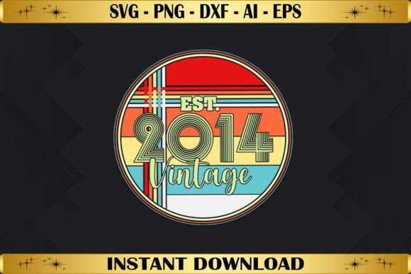 Est 2014 Vintage Birthday Graphics & T-Shirt Designs