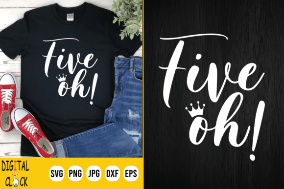 Five Oh 50th Birthday SVG: Graphics & T-Shirt Designs