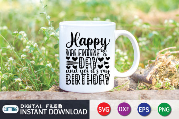 Happy Valentine's Day Birthday T-Shirt Graphics for Crafts