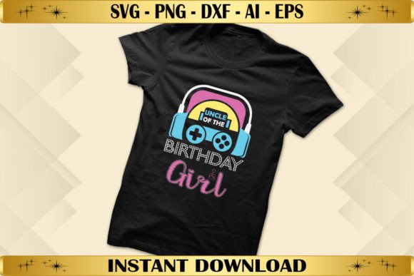 Uncle of the Birthday Girl Graphics & T-Shirt Designs